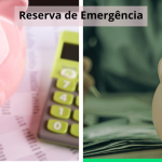 A Importância de Ter uma Reserva de Emergência