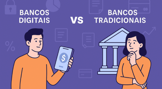 Bancos digitais ou tradicionais?